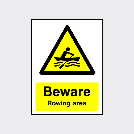 Beware - Rowing area sign