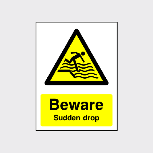 Beware - Sudden Drop sign